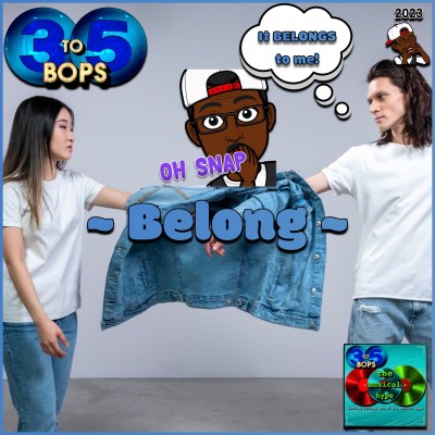 Belong: 3 to 5 BOPS No. 66 (2023) [📷: Brent Faulkner / The Musical Hype; cottonbro studio from Pexels ; OpenClipart-Vectors from Pixabay]