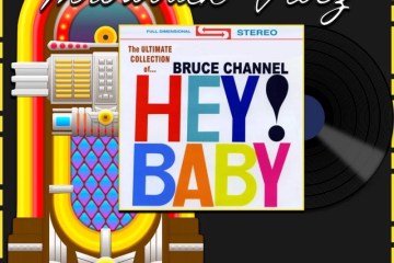 Bruce Channel, Hey! Baby: Throwback Vibez 🕶️🎶 No. 109 (2025) [📷: Brent Faulkner / The Musical Hype; AcatXlo, OpenClipart-Vectors, Speedy McVroom from Pixabay]