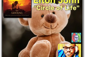Day 29: Elton John, “Circle of Life” (30-Day Song Challenge) 🎶 [Photo Credits: Brent Faulkner, The Musical Hype, Pixabay, Pexels, Walt Disney]