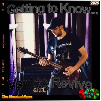 Getting to Know… Venice Revive: Interview No. 469 [📷: Brent Faulkner / The Musical Hype; Venice Revive; AcatXlo from Pixabay]