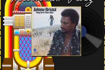 Johnny Bristol, Hang On In There Baby: Throwback Vibez 🕶️🎶 No. 103 (2025) [📷: Brent Faulkner / The Musical Hype; UMG Recordings, Inc.; AcatXlo, OpenClipart-Vectors, Speedy McVroom from Pixabay]