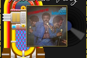 Latimore, Let’s Straighten It Out : Throwback Vibez 🕶️🎶 No. 105 (2025) [📷: Brent Faulkner / The Musical Hype; Henry Stone Music; AcatXlo, OpenClipart-Vectors, Speedy McVroom from Pixabay]