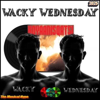 Philip Glass, Koyaanisqatsi: Wacky Wednesday No. 25 (2025) [📷: Brent Faulkner / The Musical Hype; Orange Mountain Music; Rich The Barber Font from Font Space; Wendel Natan from Pexels; AcatXlo, OpenClipart-Vectors from Pixabay]