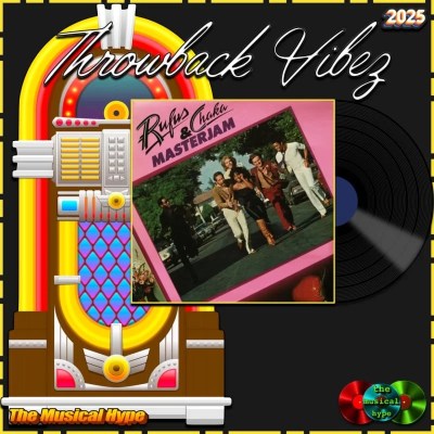 Rufus & Chaka Khan, Do You Love What You Feel: Throwback Vibez 🕶️🎶 No. 104 (2025) [📷: Brent Faulkner / The Musical Hype; MCA; AcatXlo, OpenClipart-Vectors, Speedy McVroom from Pixabay]