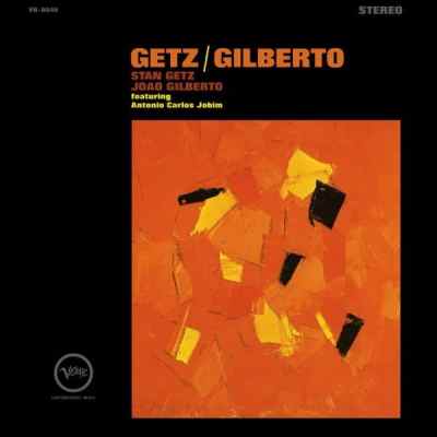 Stan Getz & João Gilberto, Getz / Gilberto [📷: UMG Recordings, Inc.]