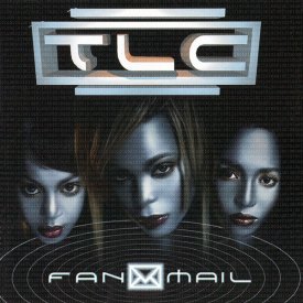 TLC, Fanmail [📷: LaFace]