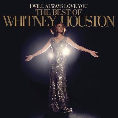 Whitney Houston, I Will Always Love You: The Best of Whitney Houston [📷: RCA]